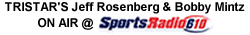 TRISTAR's Jeff Rosenberg & Bobby Mintz ON AIR at SportsRadio 610