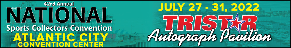 National Sports Collectors Convention: TRISTAR Autograph Pavilion